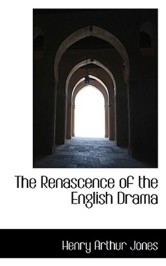 the renascence of the english drama