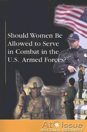 should women be allowed to serve in combat in the u.s. armed forces?