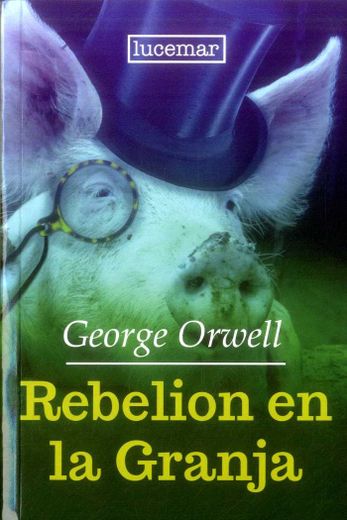 Rebelión en la granja (in Spanish)