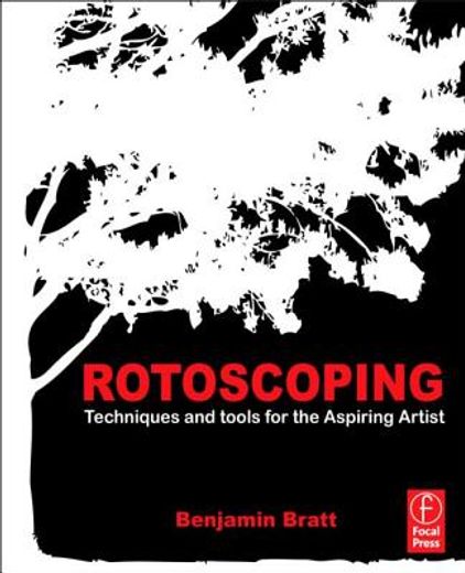 rotoscoping,techniques and tools for the aspiring artist