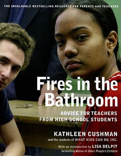 fires in the bathroom,advice for teachers from high school students (in English)