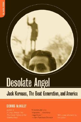 desolate angel,jack kerouac, the beat generation, and america