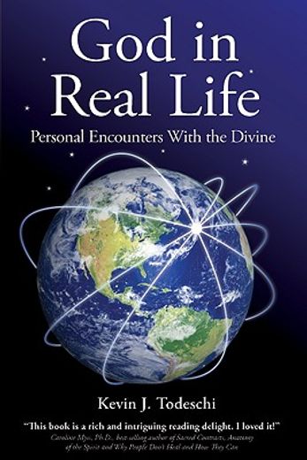 god in real life,personal encounters with the divine
