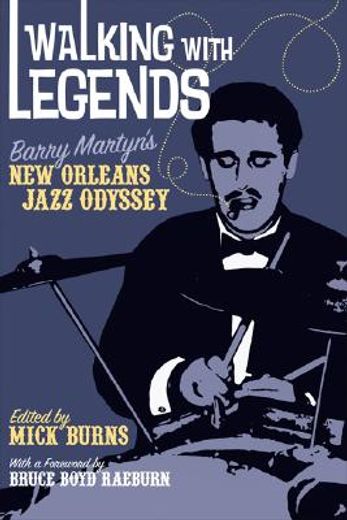 walking with legends,barry martyn´s new orleans jazz odyssey