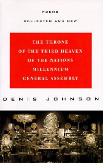 throne of the third heaven of the nations millennium general assembly,poems collected and new
