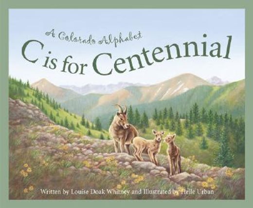 c is for centennial,a colorado alphabet (in English)