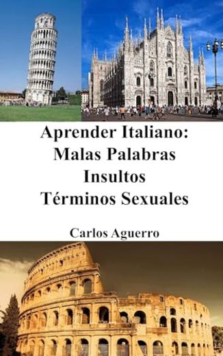 Aprender Italiano: Malas Palabras - Insultos - Términos Sexuales