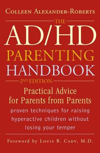 ad/hd parenting handbook,practical advice for parents from parents