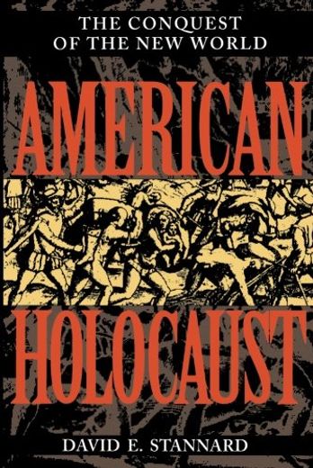 American Holocaust: The Conquest of the new World 
