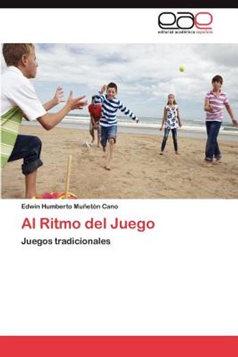 al ritmo del juego (in Spanish)