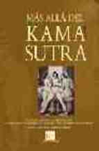 Más allá del Kamasutra. Guía de fantasías y perversiones a través de los mejores relatos eróticos de todos los tiempos