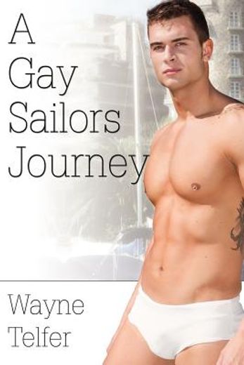 a gay sailors journey