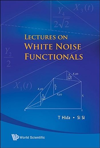 Lectures on White Noise Functionals (en Inglés)