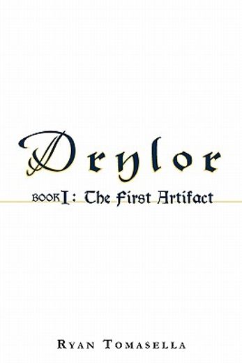 drylor,the first artifact