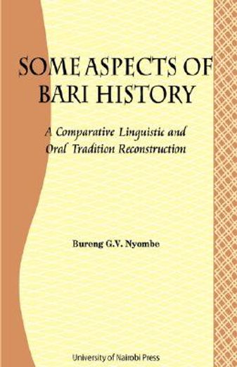 some aspects of bari history,a comparatiive linguistic and oral tradition reconstruction