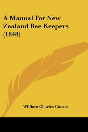 a manual for new zealand bee keepers (18