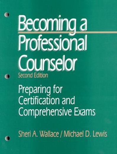becoming a professional counselor,preparing for certification and comprehensive exams