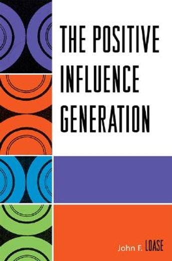 the positive influence generation