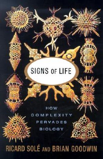 signs of life,how complexity pervades biology