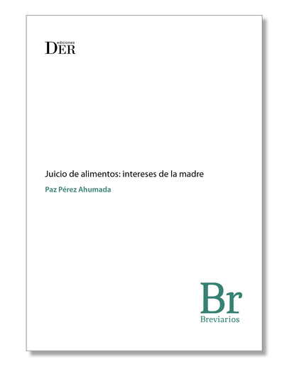Juicio de alimentos: Intereses de la madre (in Spanish)
