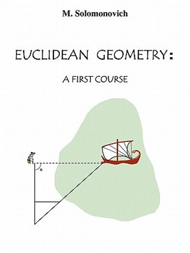 euclidean geometry,a first course
