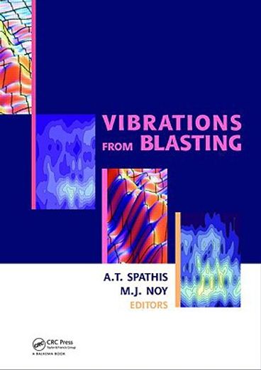 vibrations from blasting,workshop hosted by fragblast 9-the 9th international symposium on rock fragmentation by blasting