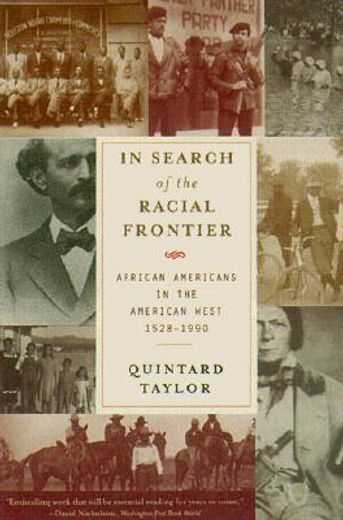 in search of the racial frontier,african americans in the american west, 1528-1990 (en Inglés)