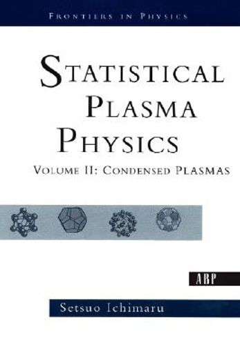 statistical plasma physics,condensed plasmas