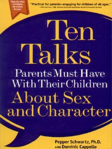 ten talks parents must have with their children about sex and character (en Inglés)