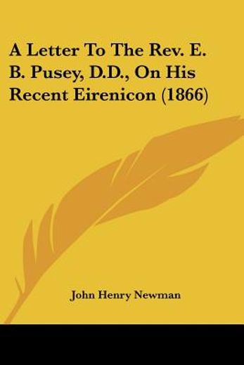 a letter to the rev. e. b. pusey, d.d.,