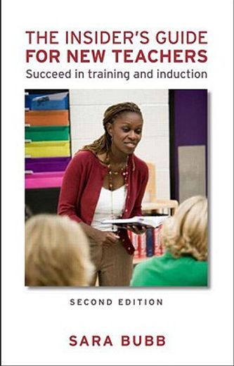 the insider´s guide for new teachers,succeed in training and induction