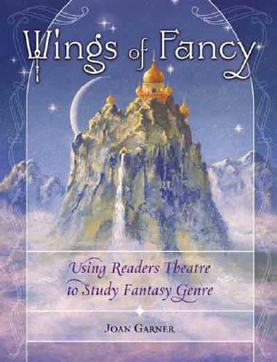 wings of fancy,using readers theatre to study fantasy genre