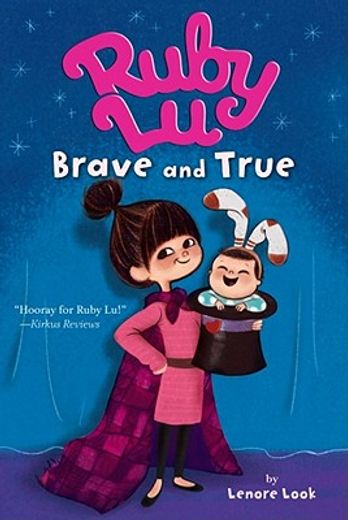 ruby lu, brave and true (en Inglés)