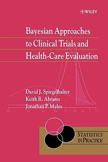 bayesian approaches to clinical trials and health care (en Inglés)