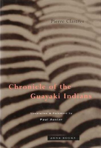 chronicle of the guayaki indians (en Inglés)