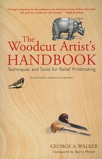 the woodcut artist´s handbook,techniques and tools for relief printmaking