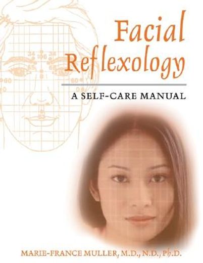 facial reflexology,a self-care manual