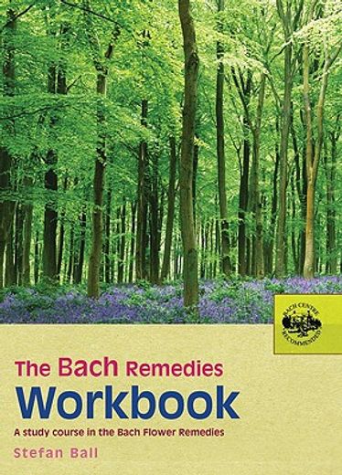 the bach remedies workbook (en Inglés)