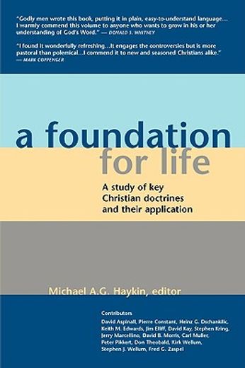 a foundation for life,a study of key christian doctrines and their application