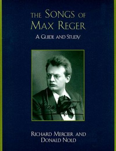 the songs of max reger,a guide and study