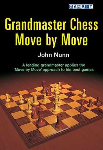 grandmaster chess move by move