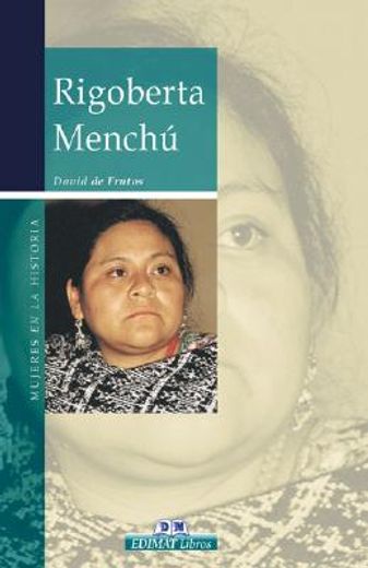 rigoberta menchú nº 20 (mujeres hª) (in Spanish)