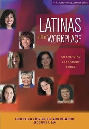 latinas in the workplace,an emerging leadership force