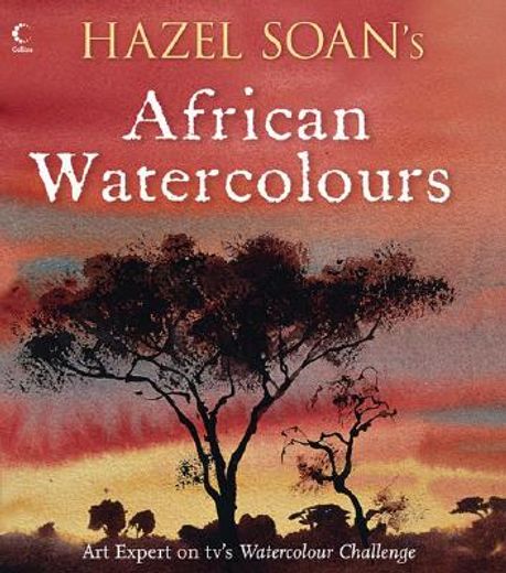 hazel soan´s african watercolours