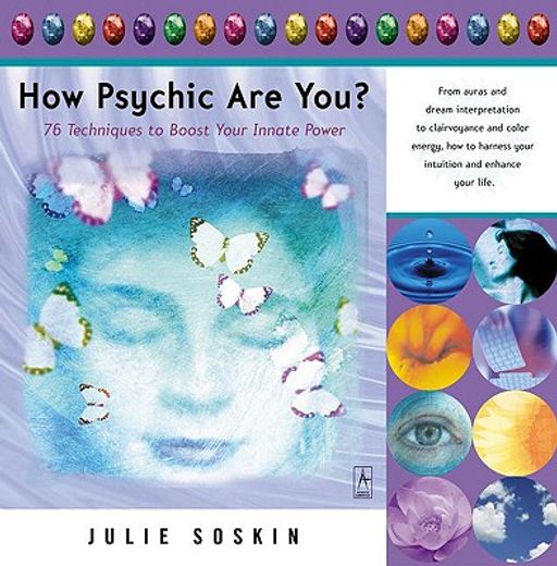 how psychic are you,76 techniques to boost your innate power