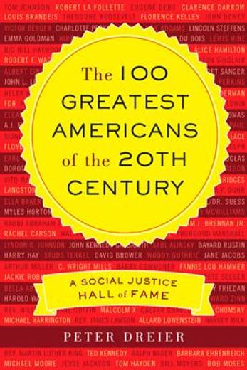 the 100 greatest americans of the 20th century,a social justice hall of fame