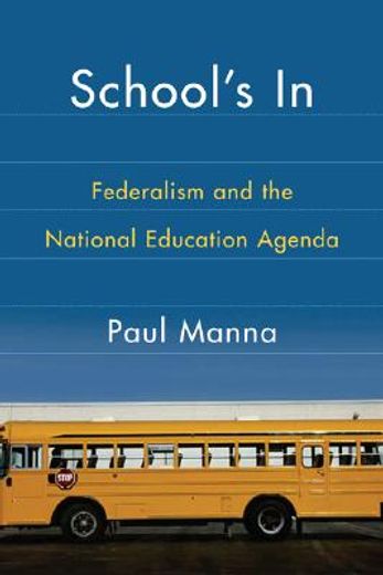 school´s in,federalism and the national education agenda