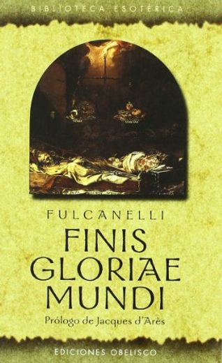 Finis Gloriae Mundi (in Spanish)