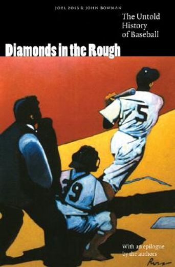 diamonds in the rough,the untold history of baseball
