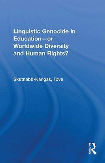 linguistic genocide in education -- or worldwide diversity and human rights?